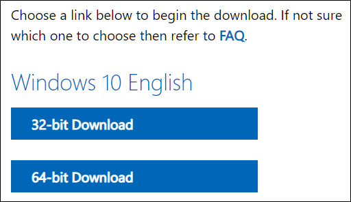 Select either the 32- or 64-bit version of Windows 10.